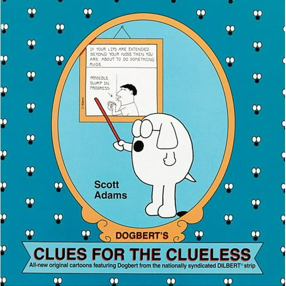 Pre-Owned Dogbert's Clues for the Clueless: A Dilbert Collection (Paperback) 0836217373 9780836217377