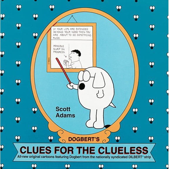 Pre-Owned Dogbert's Clues for the Clueless: A Dilbert Collection (Paperback) 0836217373 9780836217377