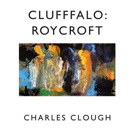 Clufffalo: Roycroft, (Hardcover)
