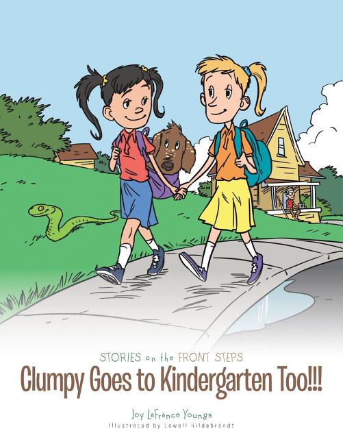 Clumpy Goes to Kindergarten Too!!!, (Paperback)