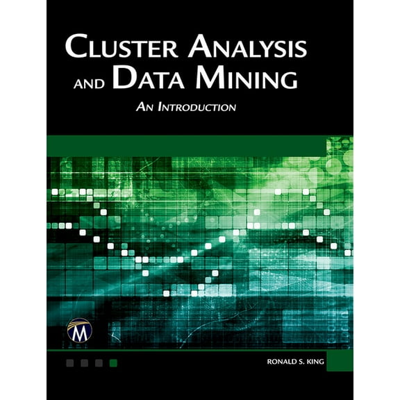 Cluster Analysis and Data Mining: An Introduction, (Paperback)