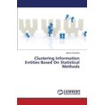 thumbnail image 1 of Clustering Information Entities Based on Statistical Methods (Paperback), 1 of 1