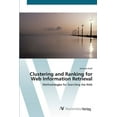 thumbnail image 1 of Clustering and Ranking for Web Information Retrieval (Paperback), 1 of 1