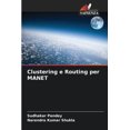 thumbnail image 1 of Clustering e Routing per MANET, (Paperback), 1 of 1