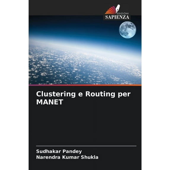 Clustering e Routing per MANET, (Paperback)