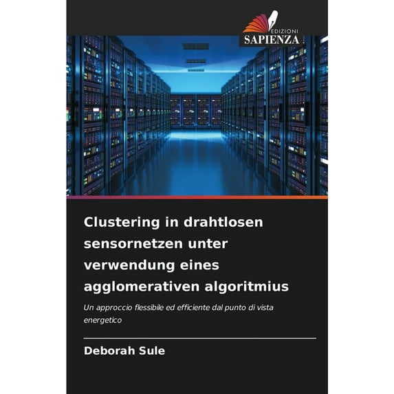 Clustering in drahtlosen sensornetzen unter verwendung eines ...