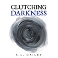 thumbnail image 1 of Clutching Darkness: Book Two in the HUNTING FOR LIGHT Trilogy (Paperback), 1 of 1
