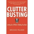 thumbnail image 1 of Pre-Owned Clutter Busting: Letting Go of What's Holding You Back (Paperback) 1577316592 9781577316596, 1 of 1