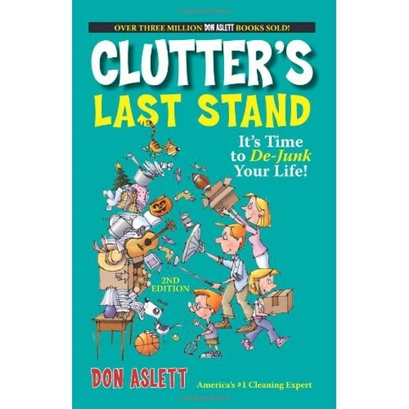 Pre-Owned Clutter's Last Stand: It's Time To De-junk Your Life! (Paperback) 1593373295 9781593373290