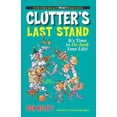 thumbnail image 1 of Pre-Owned Clutter's Last Stand: It's Time To De-junk Your Life! (Paperback) 1593373295 9781593373290, 1 of 1