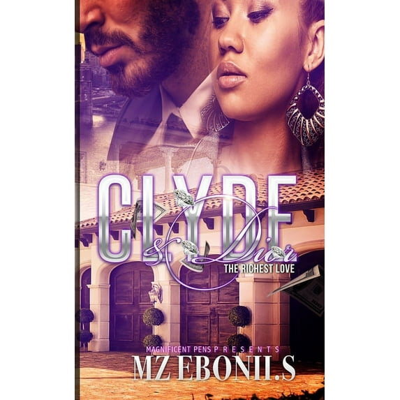 Clyde & Dior: The Richest Love (Paperback)