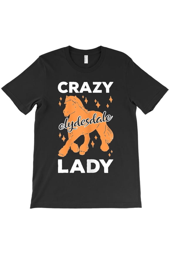 Clydesdale Girl Scotland Horse Themed Funny Horseback Riding Themed H778 T-Shirt, for Men and Women, Up to Size 5XL