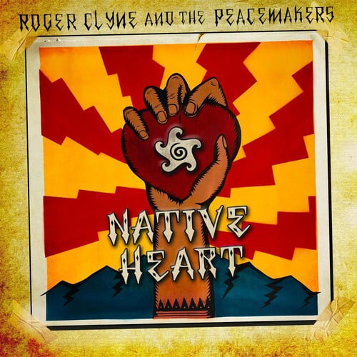Clyne,Roger / Peacemakers - Native Heart - Music & Performance - CD