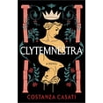 thumbnail image 1 of Clytemnestra: A Novel (Paperback), 1 of 1
