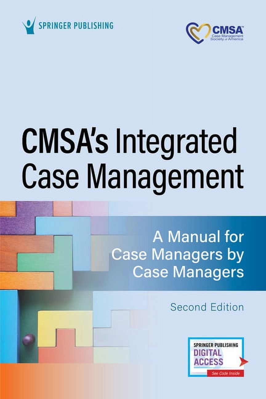 Cmsa's Integrated Case Management: A Manual for Case Managers by Case Managers, (Paperback)