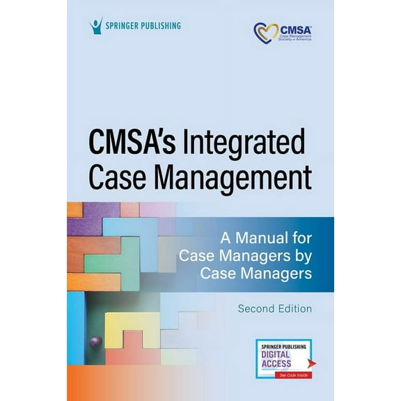 Cmsa's Integrated Case Management: A Manual for Case Managers by Case Managers, (Paperback)