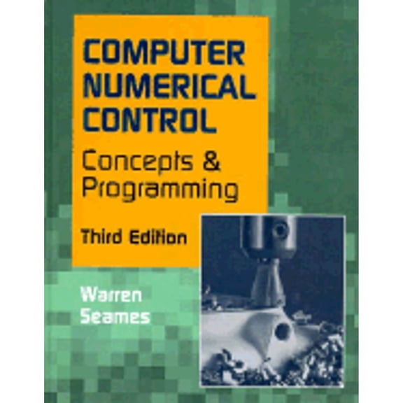 Pre-Owned Cnc: Concepts and Programming (Hardcover) 0827364989 9780827364981