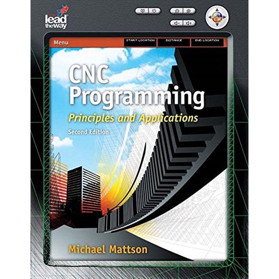 Pre-Owned CNC Programming: Principles and Applications (Hardcover) 1418060992 9781418060992