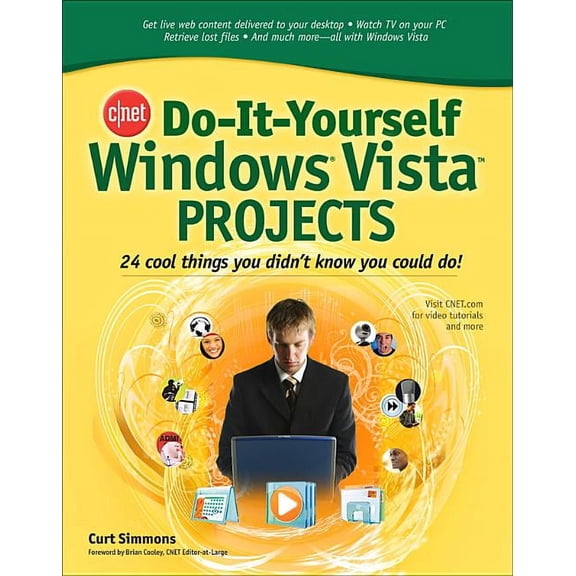Cnet Do-It-Yourself Cnet Do-It-Yourself Windows Vista Projects: 24 Cool Things You Didn't Know You Could Do!, (Paperback)