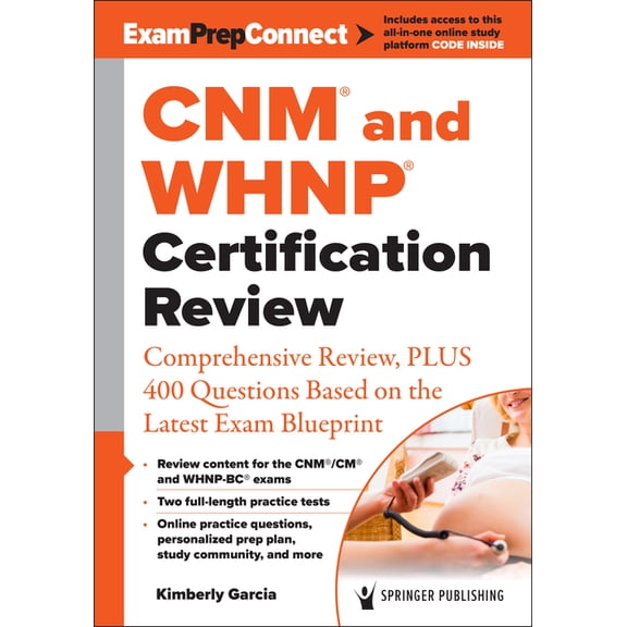 Cnm(r) and Whnp(r) Certification Review: Comprehensive Review, Plus 400 Questions Based on the Latest Exam Blueprint, (Paperback)