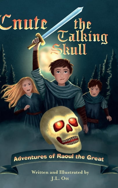 Cnute the Talking Skull: Adventures of Raoul the Great, (Hardcover)