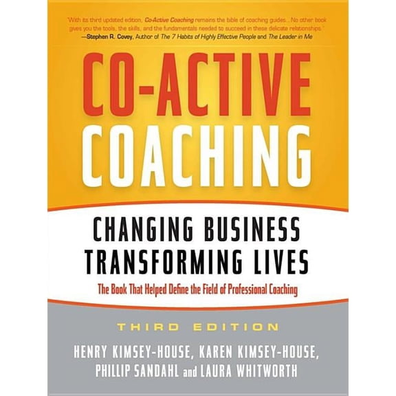 Pre-Owned Co-Active Coaching : Changing Business, Transforming Lives (Edition 3) (Paperback)