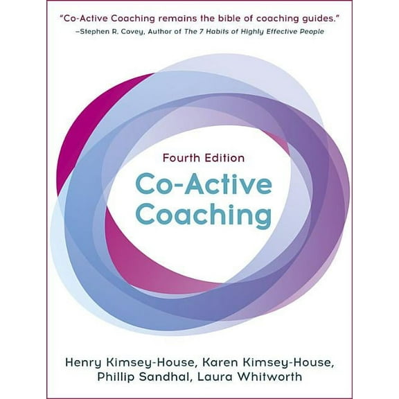Co-Active Coaching: The Proven Framework for Transformative Conversations at Work and in Life, (Paperback)