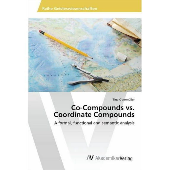 Co-Compounds vs. Coordinate Compounds (Paperback)