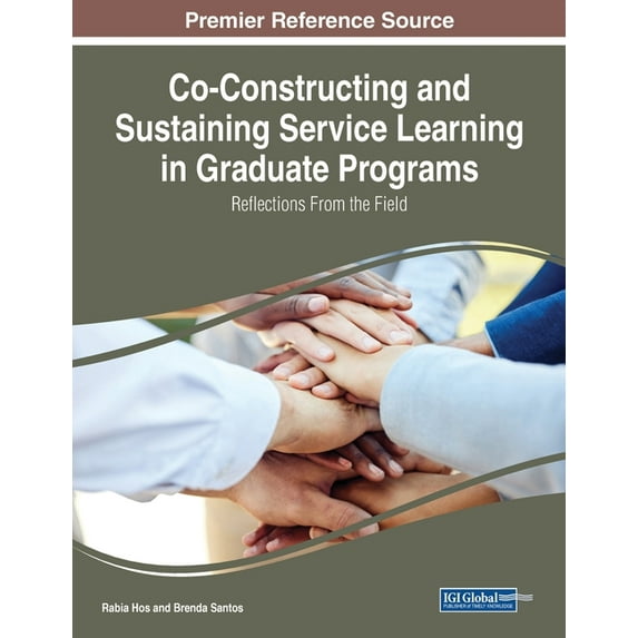 Co-Constructing and Sustaining Service Learning in Graduate Programs: Reflections from the Field, (Paperback)