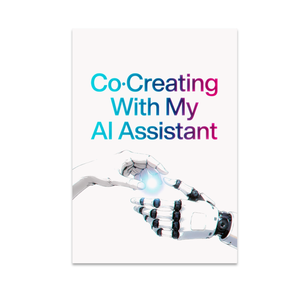 Co-Creating With My AI Assistant - Tech-Savvy Decor Enthusiast - 13x19 Poster Print