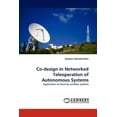 thumbnail image 1 of Co-Design in Networked Teleoperation of Autonomous Systems (Paperback), 1 of 1