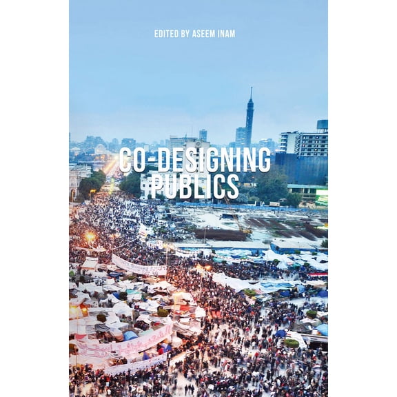 Co-Designing Publics, (Paperback)