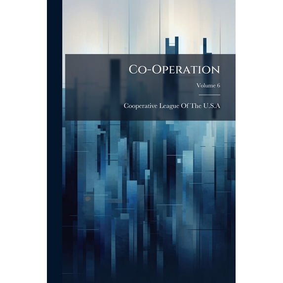 Co-Operation; Volume 6 (Paperback)