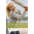 thumbnail image 1 of Co-Parenting Works!: Helping Your Children Thrive After Divorce, (Paperback), 1 of 2