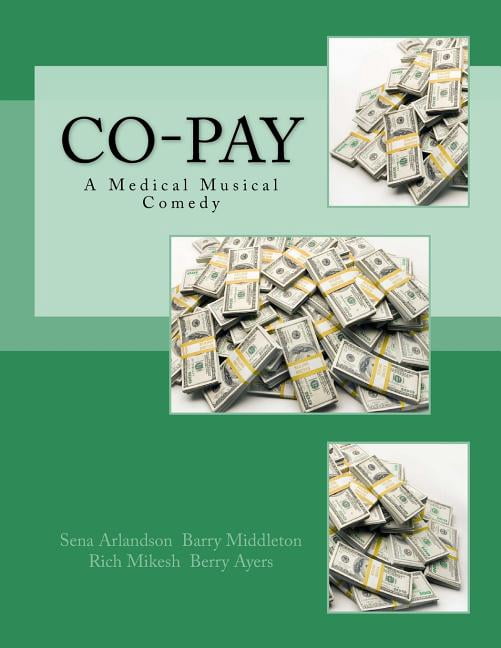 Co-Pay: A Medical Musical Comedy (Paperback)