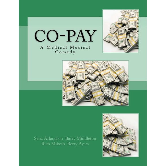 Co-Pay: A Medical Musical Comedy (Paperback)
