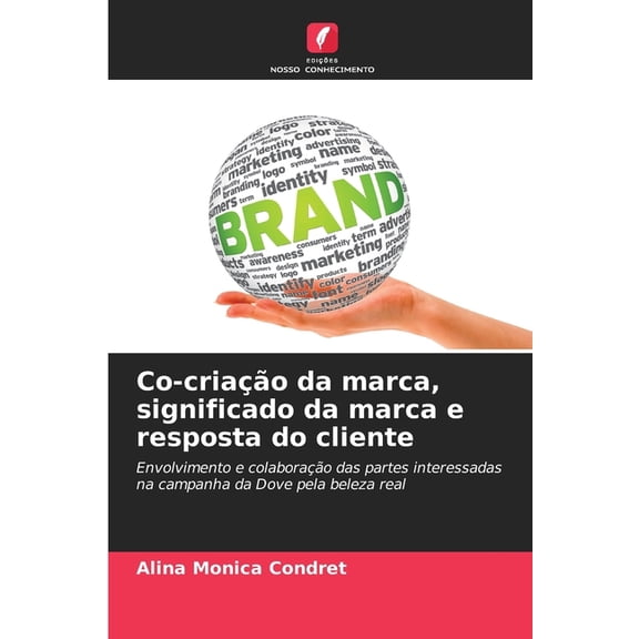 Co-criao da marca, significado da marca e resposta do cliente, (Paperback)