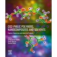 thumbnail image 1 of Co2-Philic Polymers, Nanocomposites and Solvents: Capture, Conversion and Industrial Products, (Paperback), 1 of 1