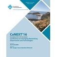 thumbnail image 1 of CoNEXT 16 12th International Conference on Emerging Networking Experiments & Technologies (Paperback), 1 of 1