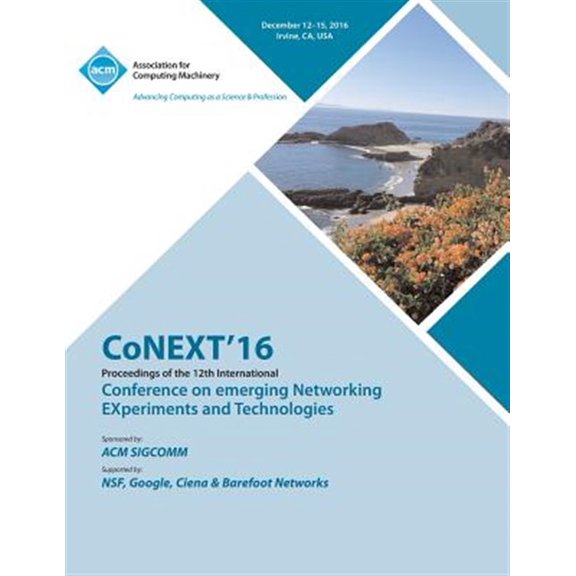 Pre-Owned CoNEXT 16 12th International Conference on Emerging Networking Experiments & Technologies