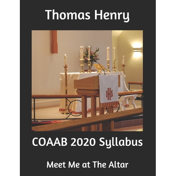 Coaab Syllabus: COAAB 2020 Syllabus : Meet Me at The Altar (Series #8) (Paperback)