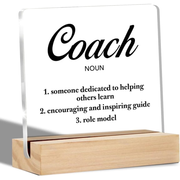 Coach Gifts Coach Definition Clear Desk Decorative Sign Acrylic Sign with Stand Table Plaque Sign Keepsake Office Decor 4x4 Inch
