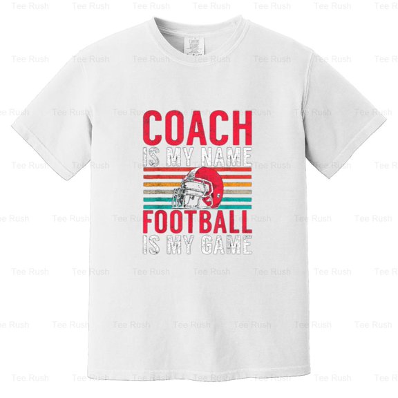 Coach Name Football Game Funny Football Coach Gift Sport, Team, Trainer, Comfort Color T-Shirt Unisex, up to 4XL