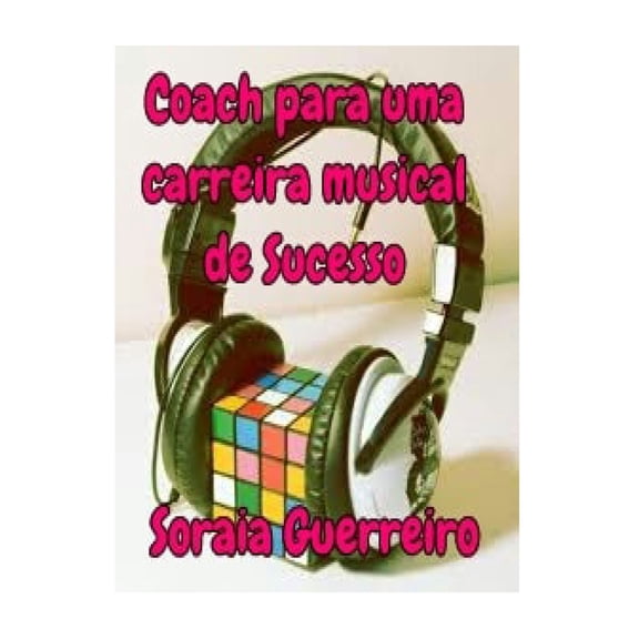 Coach O Sucesso Em Suas Mos: Coach para uma carreira musical de Sucesso (Paperback)