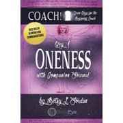 Coach! Oneness. Seven Keys for the Beginning Coach. Paperback