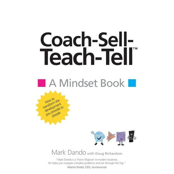 Coach-Sell-Teach-Tell??: A Mindset Book
