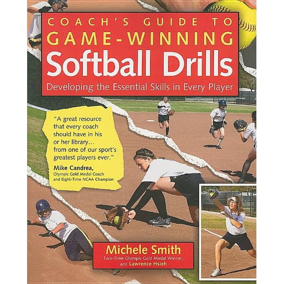 Coach's Guide to Game-Winning Softball Drills: Developing the Essential Skills in Every Player, (Paperback)
