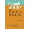 thumbnail image 1 of Coachability: The Leadership Superpower, (Paperback), 1 of 1