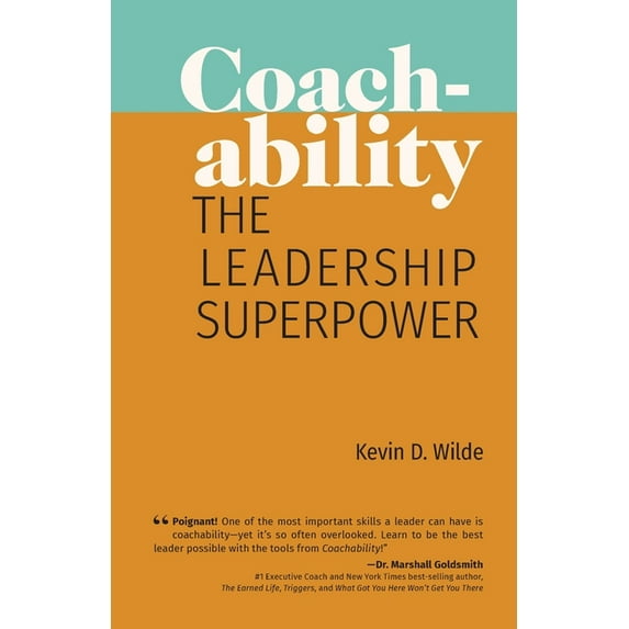 Coachability: The Leadership Superpower, (Paperback)
