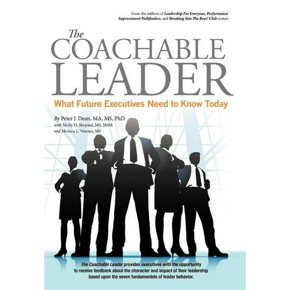 Coachable Leader : What Future Executives Need to Know Today